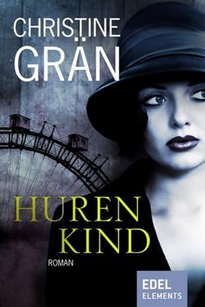 Hurenkind, Christine Grän - Ebook - 9783955301996
