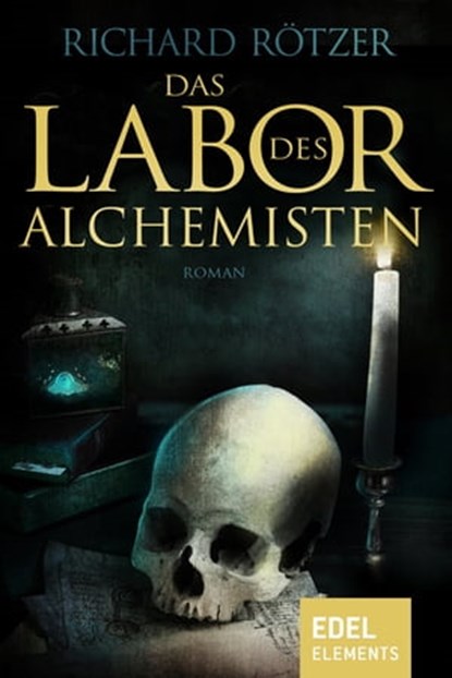 Das Labor des Alchemisten, Richard Rötzer - Ebook - 9783955302078