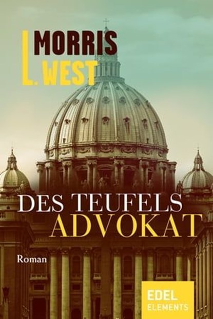 Des Teufels Advokat, Morris L. West - Ebook - 9783955302467