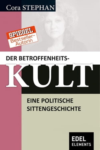 Der Betroffenheitskult, Cora Stephan - Ebook - 9783955302603