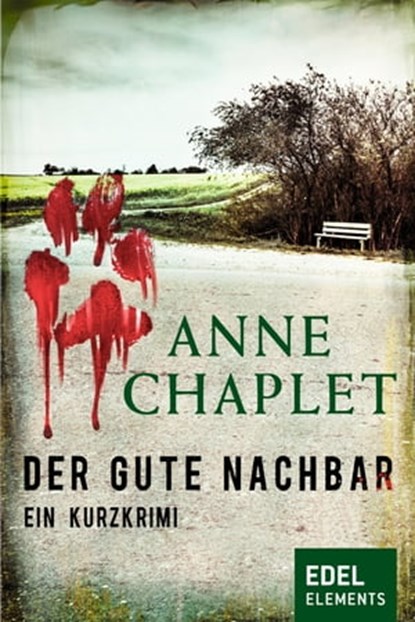 Der gute Nachbar, Anne Chaplet - Ebook - 9783955302719