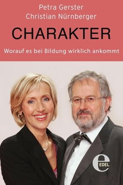 Charakter, Petra Gerster ; Christian Nürnberger - Ebook - 9783955303648