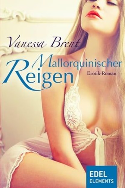 Mallorquinischer Reigen, Vanessa Brent - Ebook - 9783955303983