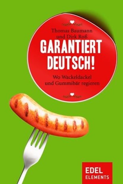 Garantiert Deutsch!, Thomas Baumann ; Dirk Roß - Ebook - 9783955304072