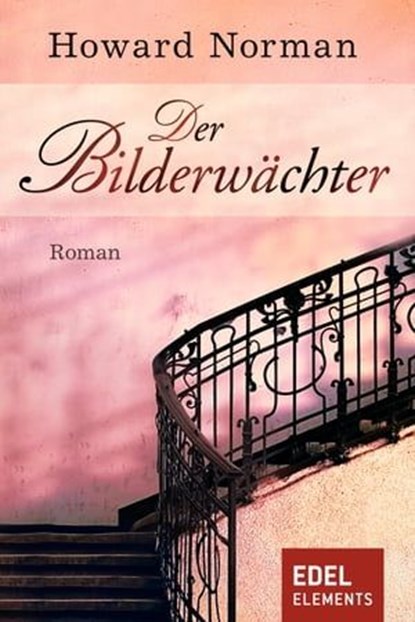 Der Bilderwächter, Howard Norman - Ebook - 9783955304720