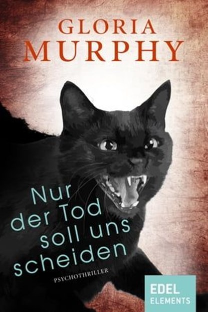 Nur der Tod soll uns scheiden, Gloria Murphy - Ebook - 9783955305321