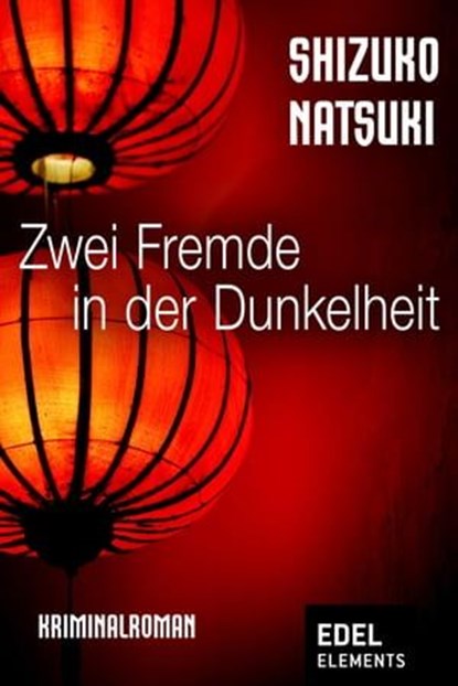 Zwei Fremde in der Dunkelheit, Shizuko Natsuki - Ebook - 9783955305697
