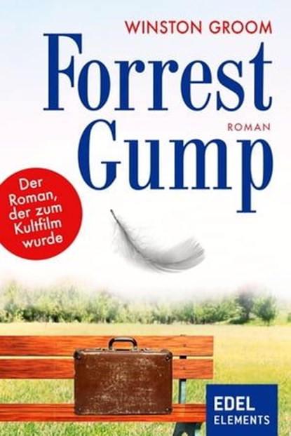 Forrest Gump, Winston Groom - Ebook - 9783955306168