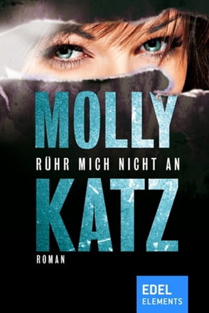 Rühr mich nicht an, Molly Katz - Ebook - 9783955306656