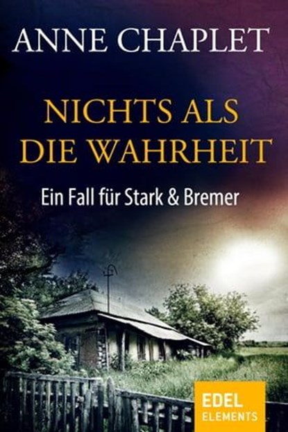 Nichts als die Wahrheit, Anne Chaplet - Ebook - 9783955306724