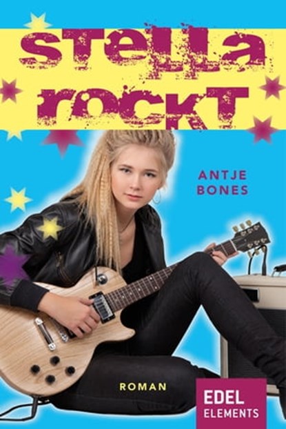 Stella rockt, Antje Bones - Ebook - 9783955307059