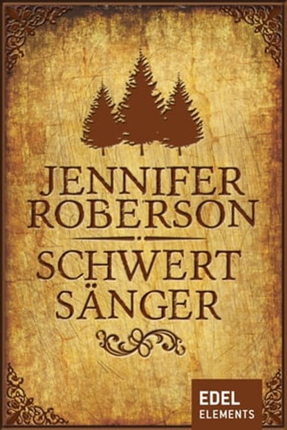 Schwertsänger, Jennifer Roberson - Ebook - 9783955307066