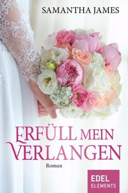 Erfüll mein Verlangen, Samantha James - Ebook - 9783955307363