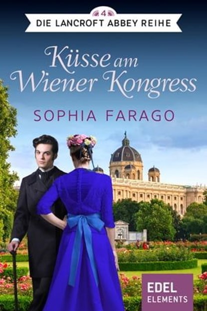 Küsse am Wiener Kongress, Sophia Farago - Ebook - 9783955307769