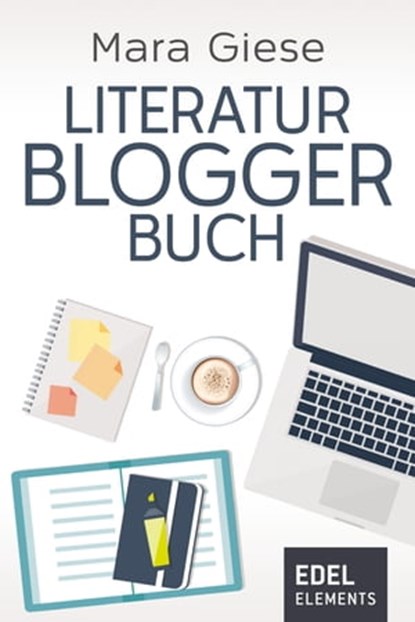 Literaturbloggerbuch, Mara Giese ; Linus Giese - Ebook - 9783955308773