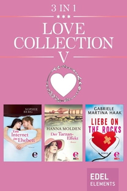 Love Collection V, Sophie Berg ; Hanna Molden ; Gabriele Martina Haak - Ebook - 9783955309336