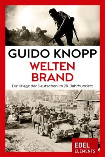 Weltenbrand, Guido Knopp - Ebook - 9783955309701