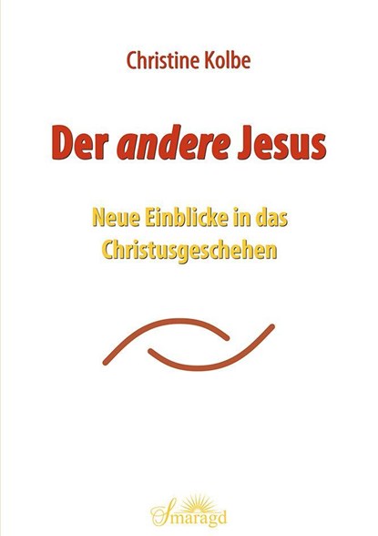 Der andere Jesus, Christine Kolbe - Paperback - 9783955312053