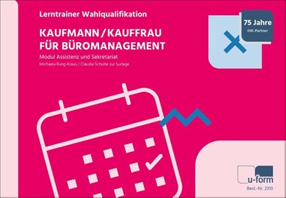 Kaufmann/-frau für Büromanagement, Michaela Rung-Kraus ; Claudia Schulte zur Surlage - Paperback - 9783955323103