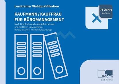 Kaufmann/-frau für Büromanagement, Michaela Rung-Kraus ; Claudia Schulte zur Surlage - Paperback - 9783955323127