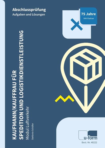 Kaufmann/Kauffrau für Spedition und Logistikdienstleistung - Modul Luftverkehr, Stefanie Schäfer - Paperback - 9783955324070