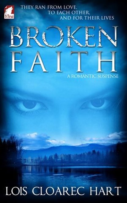 Broken Faith, Lois Cloarec Hart - Ebook - 9783955330545