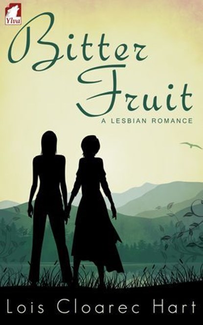 Bitter Fruit, Lois Cloarec Hart - Ebook - 9783955332143
