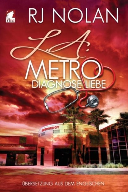 L.A. Metro - Diagnose Liebe, Rj Nolan - Paperback - 9783955332945