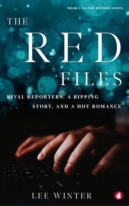 The Red Files, Lee Winter - Ebook - 9783955333324