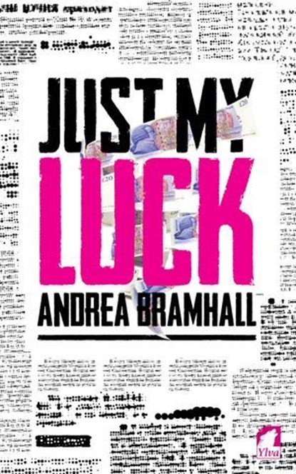Just My Luck, Andrea Bramhall - Ebook - 9783955337049
