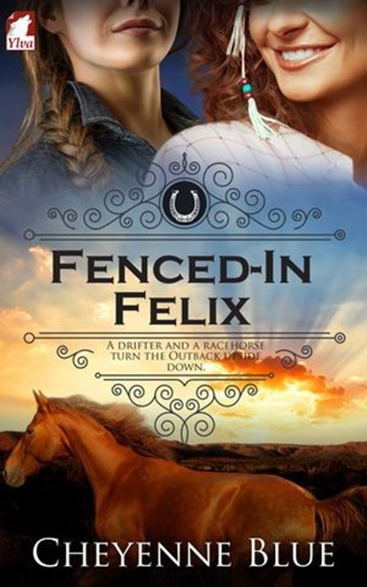 Fenced-In Felix, Cheyenne Blue - Ebook - 9783955337087