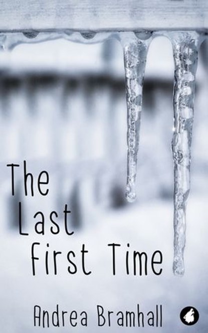 The Last First Time, Andrea Bramhall - Ebook - 9783955339487