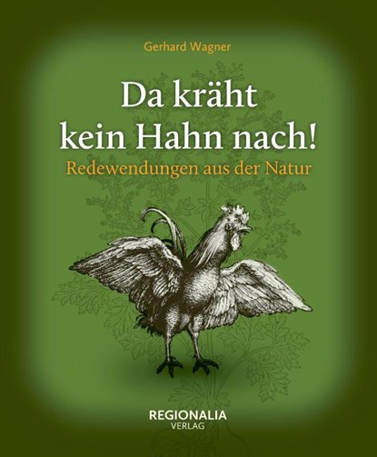Da kräht kein Hahn nach!, Gerhard Wagner - Gebonden - 9783955403898