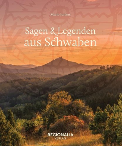 Sagen und Legenden aus Schwaben, Mario Junkes - Gebonden - 9783955403973