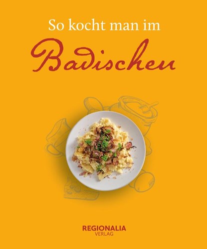So kocht man im Badischen, niet bekend - Gebonden - 9783955403980