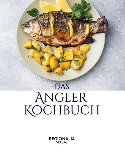 Das Angler Kochbuch, niet bekend - Gebonden - 9783955404000