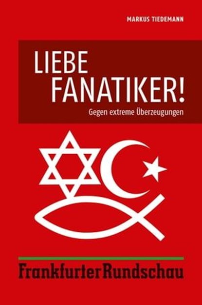 Liebe Fanatiker!, Markus Tiedemann - Ebook - 9783955422301
