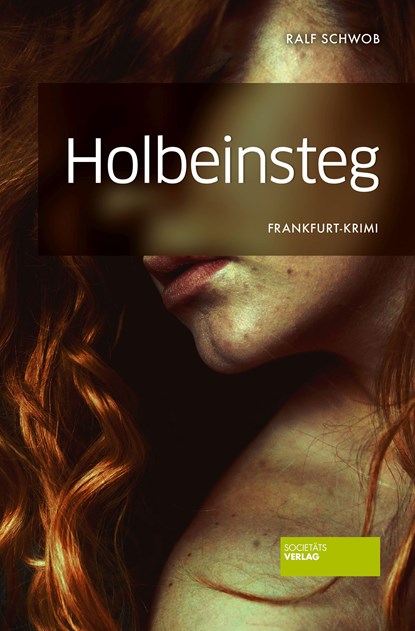 Holbeinsteg, Ralf Schwob - Paperback - 9783955422561