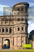 Trier zu Fuß entdecken | Christian Jöricke | 