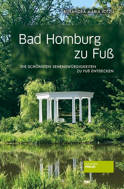 Bad Homburg zu Fuß, Ruxandra-Maria Jotzu - Paperback - 9783955423582