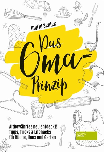 Das Oma-Prinzip, Ingrid Schick - Paperback - 9783955424121