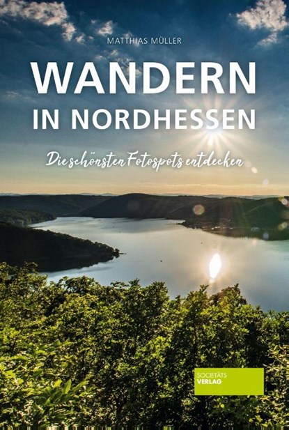 Wandern in Nordhessen, Matthias Müller - Paperback - 9783955424299