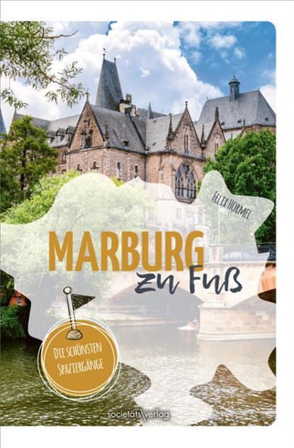 Marburg zu Fuß, Felix Hormel - Paperback - 9783955424947