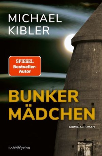 Bunkermädchen, Michael Kibler - Ebook - 9783955425340
