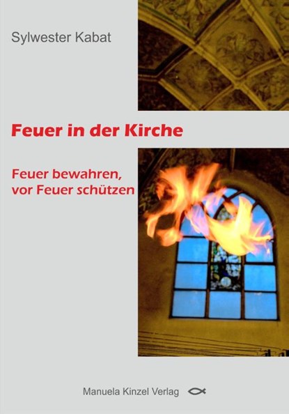 Feuer in der Kirche, Sylwester Kabat - Paperback - 9783955441715