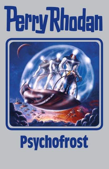 Perry Rhodan 147. Psychofrost, RHODAN,  Perry - Gebonden - 9783955480264