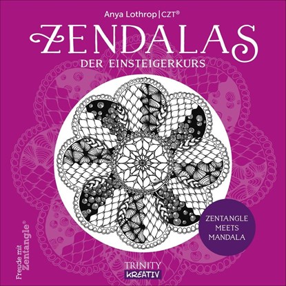 Zendalas - Der Einsteigerkurs, Anya Lothrop - Paperback - 9783955501457
