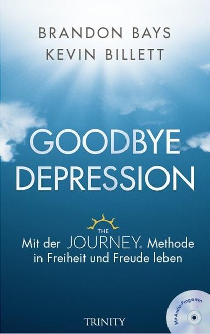 Goodbye Depression, Brandon Bays ; Kevin Billet - Paperback - 9783955502126