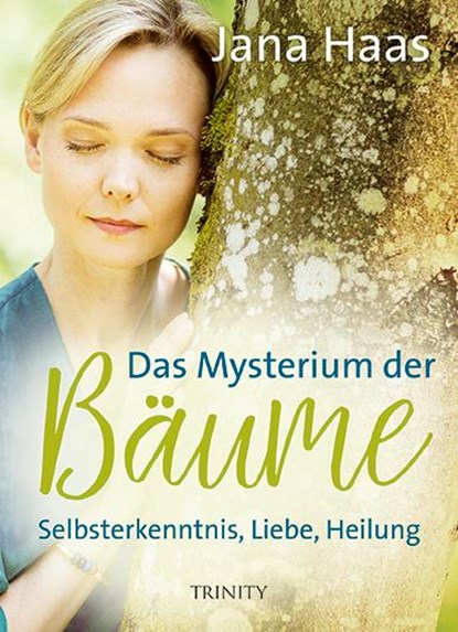 Das Mysterium der Bäume, Jana Haas - Gebonden - 9783955502171