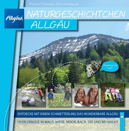 Naturgeschichtchen Allgäu, Michael F. Schneider ; Petra Schönberger - Gebonden - 9783955510596